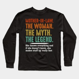 Mother In Law The Woman The Myth The Legend Long Sleeve T-Shirt